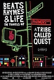 Beats, Rhymes & ife: The Travels of a Tribe Called Quest poster