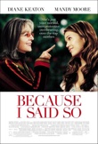 Because I Said So poster