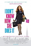 I Don't Know How She Does It poster