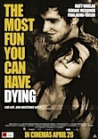 The Most Fun You Can have Dying poster