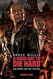 A Good Day to Die Hard poster