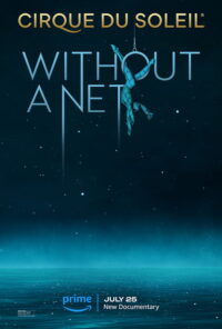 Cirque du Soleil: Without a Net poster.
